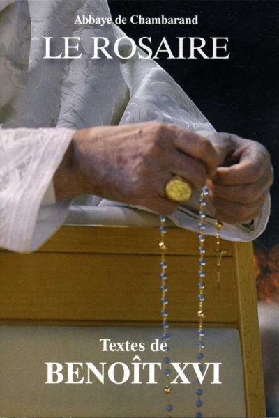 LE ROSAIRE TEXTES BENOIT XVI