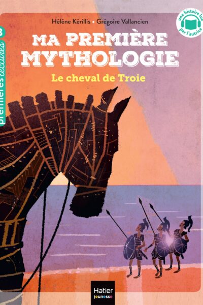 MA PREMIERE MYTHOLOGIE T04 LE CHEVAL DE TROIE CP/CE1 6/7 ANS