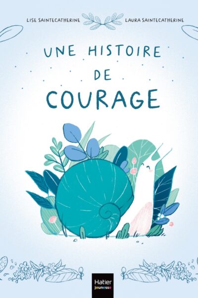 UNE HISTOIRE DE COURAGE