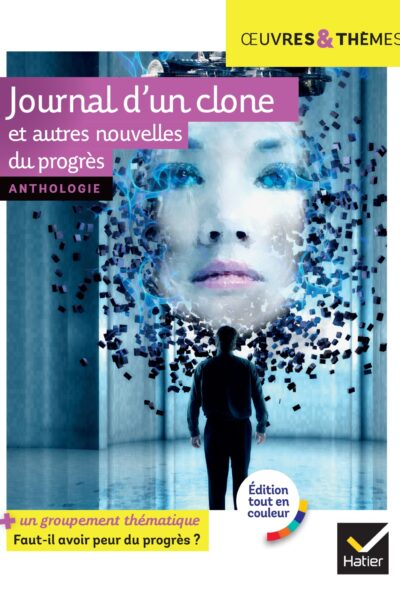 JOURNAL D'UN CLONE ET AUTRES NOUVELLES DU PROGRES - NOUVELLES DE GUDULE, P. BORDAGE, F. COLIN, C. GR
