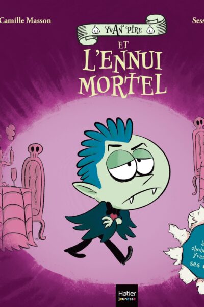 BIENVENUE AU MONSTROVILLAGE ! - YVAN PIRE ET L'ENNUI MORTEL