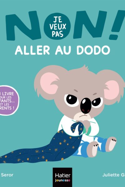 NON, JE VEUX PAS ! - ALLER AU DODO