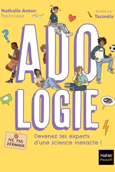 ADOLOGIE - DEVENEZ LES EXPERTS D'UNE SCIENCE INEXACTE !