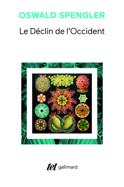 LE DECLIN DE L'OCCIDENT - ESQUISSE D'UNE MORPHOLOGIE DE L'HISTOIRE UNIVERSELLE