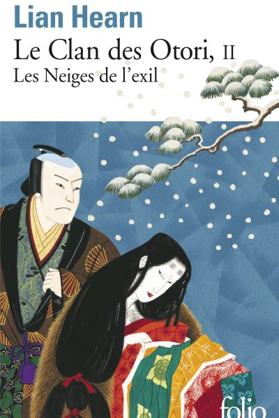 LE CLAN DES OTORI T02 LES NEIGES DE L'EXIL
