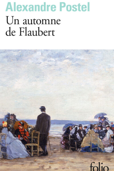 UN AUTOMNE DE FLAUBERT