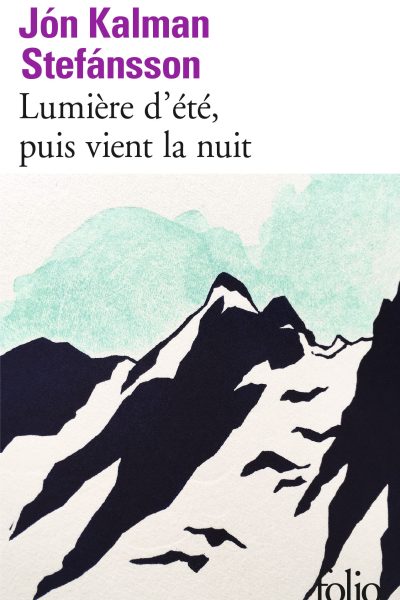 LUMIERE D'ETE, PUIS VIENT LA NUIT