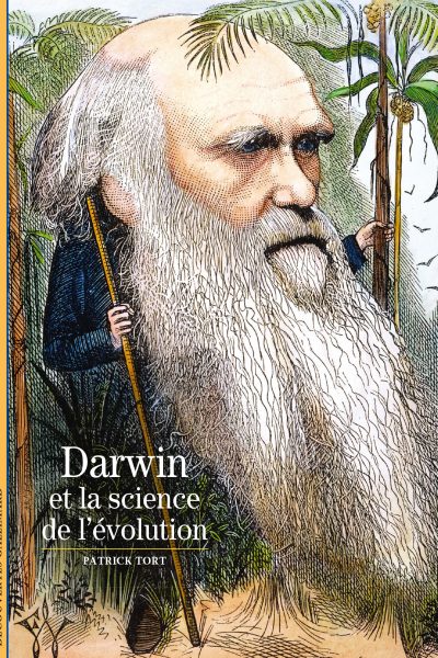 DARWIN ET LA SCIENCE DE L'EVOLUTION