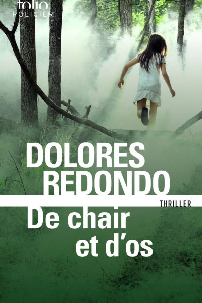 LA TRILOGIE DU BAZTAN - II - DE CHAIR ET D'OS - UNE ENQUETE DE L'INSPECTRICE AMAIA SALAZAR