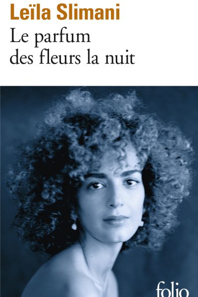 LE PARFUM DES FLEURS LA NUIT