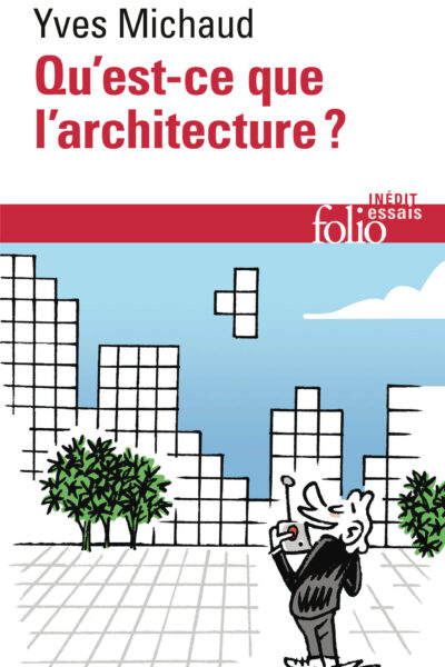 QU'EST-CE QUE L'ARCHITECTURE ?