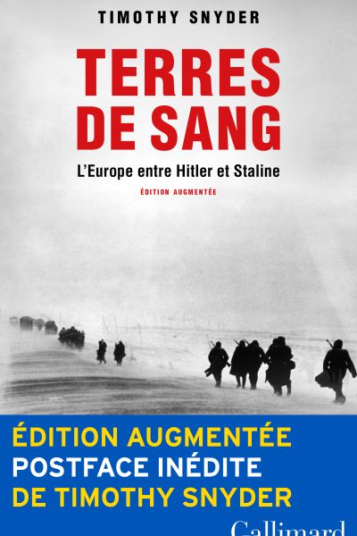 TERRES DE SANG L'EUROPE ENTRE HITLER ET STALINE