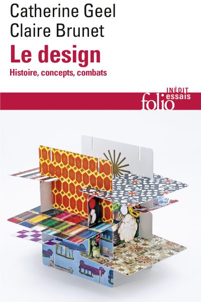 LE DESIGN  HISTOIRE, CONCEPTS, COMBATS