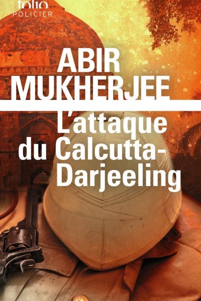 L'ATTAQUE DU CALCUTTA-DARJEELING - UNE ENQUÊTE DU CAPITAINE SAM WYNDHAM