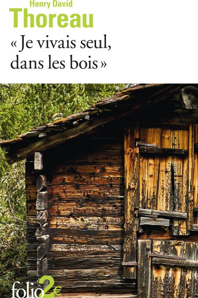 "JE VIVAIS SEUL, DANS LES BOIS"