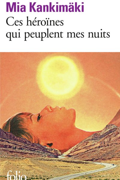 CES HEROÏNES QUI PEUPLENT MES NUITS