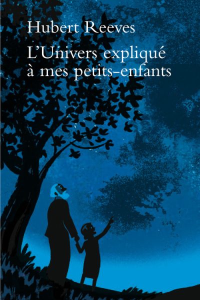 L'UNIVERS EXPLIQUE A MES PETITS-ENFANTS