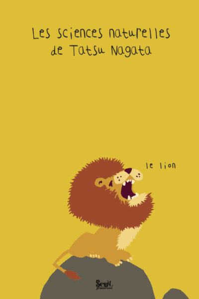 LE LION LES SCIENCES NATURELLES DE TATSU NAGATA