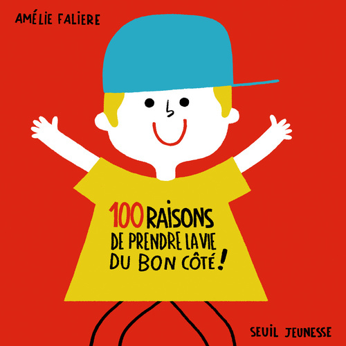 100 RAISONS DE PRENDRE LA VIE DU BON CÔTE