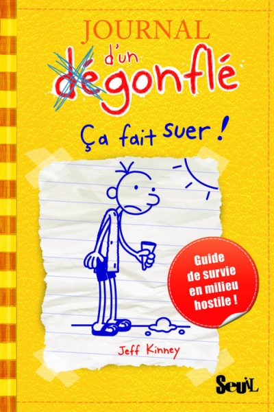 JOURNAL D'UN DEGONFLE T04 CA FAIT SUER !