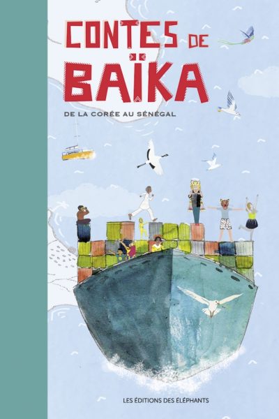 CONTES DE BAIKA - DE LA COREE AU SENEGAL
