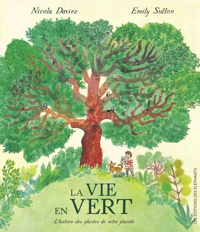 LA VIE EN VERT - L'HISTOIRE DES PLANTES DE NOTRE PLANETE