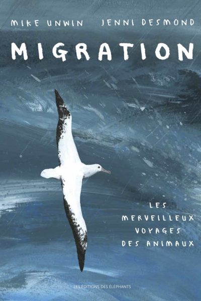 MIGRATION LE MERVEILLEUX VOYAGE DES ANIMAUX