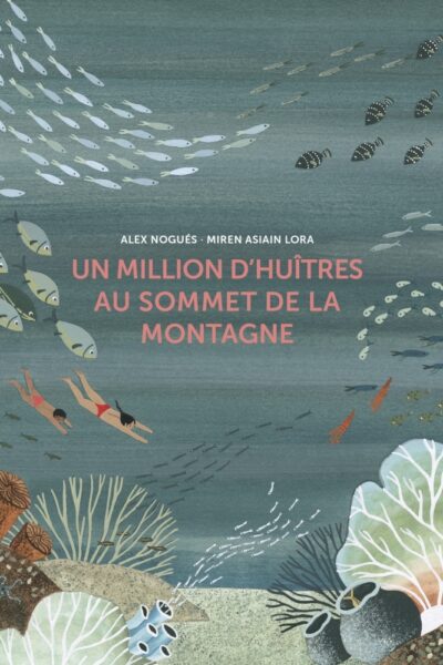 UN MILLION D'HUITRES AU SOMMET DE LA MONTAGNE