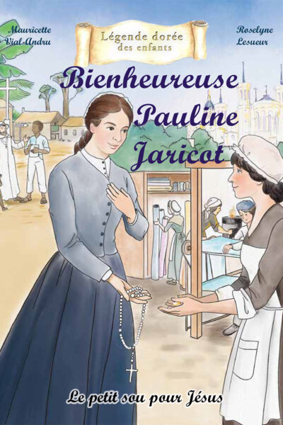 BIENHEUREUSE PAULINE JARICOT