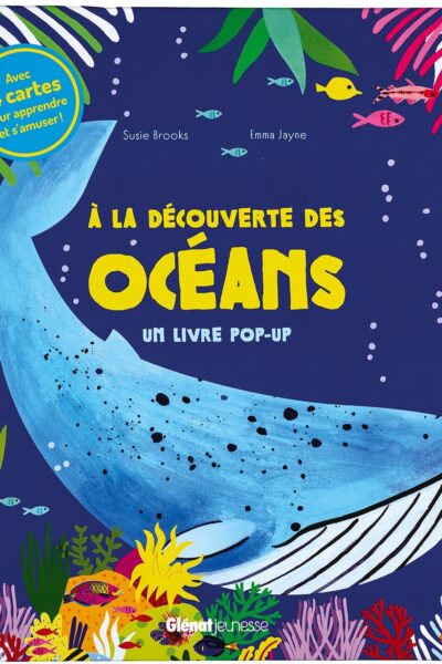 A LA DECOUVERTE DES OCEANS - UN LIVRE POP-UP