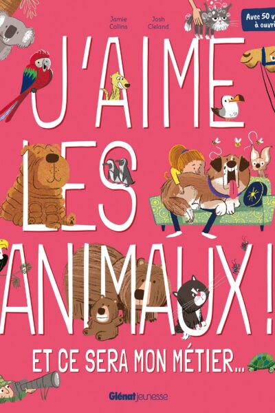 J'AIME LES ANIMAUX ! ET CE SERA MON METIER...