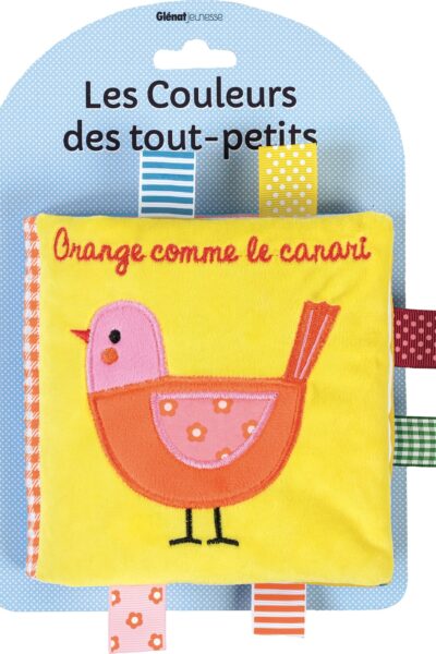 ORANGE COMME LE CANARI - LES COULEURS DES TOUT-PETITS