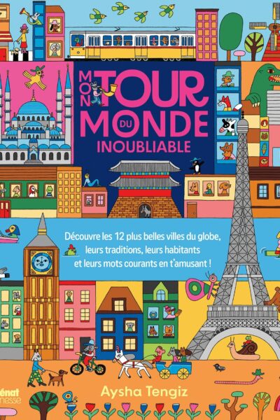 MON TOUR DU MONDE INOUBLIABLE