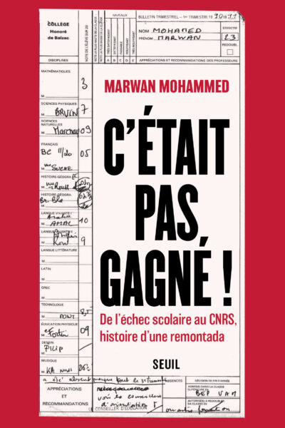 C'ETAIT PAS GAGNE ! DE L'ÉCHEC SCOLAIRE AU CNRS, HISTOIRE D'UNE REMONTADA