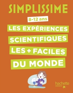 SIMPLISSIME - LES EXPERIENCES SCIENTIFIQUES LE PLUS FACILE DU MONDE