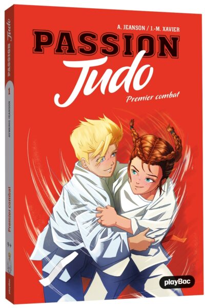 PASSION JUDO - PREMIER COMBAT - TOME 1