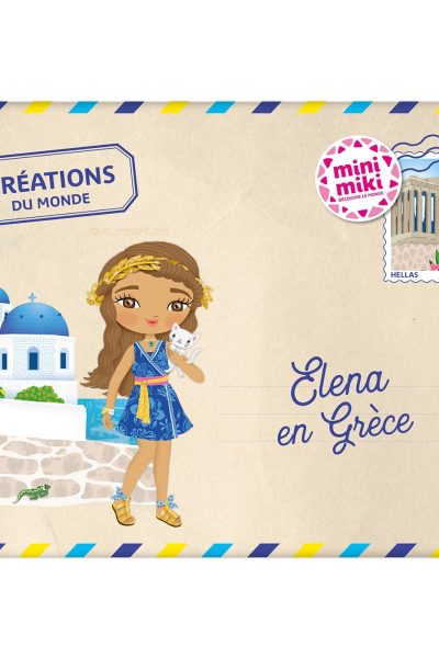 MINIMIKI - MES CREATIONS DU MONDE - ELENA EN GRECE