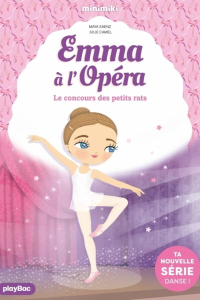 EMMA A L'OPERA - LE CONCOURS DES PETITS RATS - TOME 1