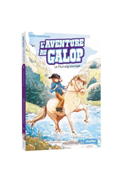 L'AVENTURE AU GALOP - LE MUSTANG SAUVAGE - TOME 1