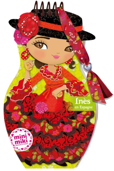 MINIMIKI - CARNET CREATIF - INES EN ESPAGNE  NOUVELLE EDITION - 2025