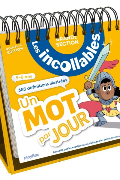 LES INCOLLABLES - UN MOT PAR JOUR - GRANDE SECTION 5/6 ANS - EDITION 2024