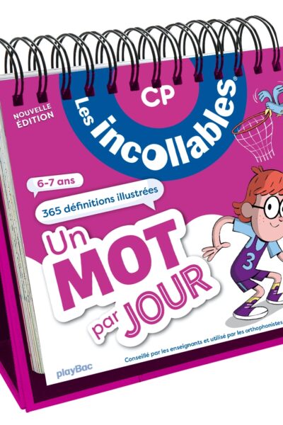 LES INCOLLABLES - UN MOT PAR JOUR - CP 6/7 ANS - EDITION 2024