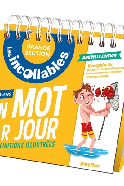 LES INCOLLABLES - UN MOT PAR JOUR - GRANDE SECTION 5/6 ANS - EDITION 2021
