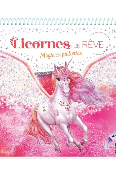 LICORNES DE RÊVE - CARNET CREATIF - MAGIE DES PAILLETTES