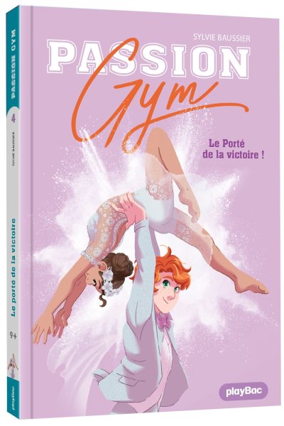 PASSION GYM T05 LE PORTE DE LA VICTOIRE !