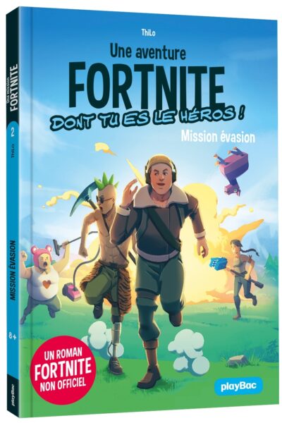 NON OFFICIEL - UNE MISSION FORTNITE DONT TU ES LE HEROS T02 MISSION EVASION