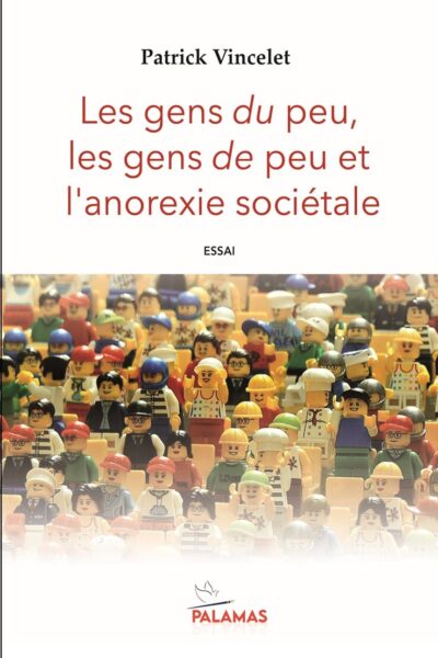 LES GENS DU PEU ET L'ANOREXIE SOCIETALE