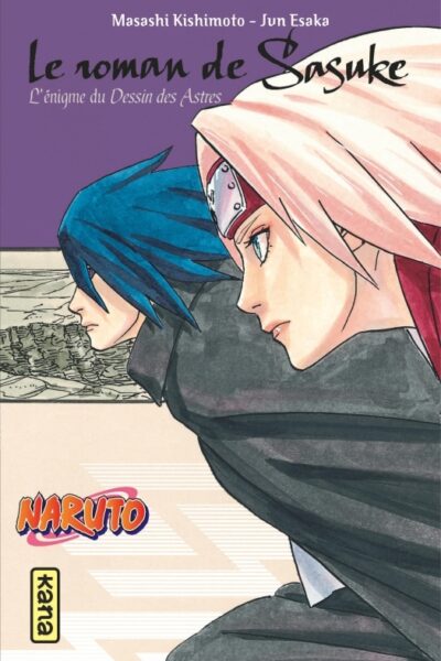 NARUTO - ROMANS - TOME 13 - LE ROMAN DE SASUKE, L'ENIGME DU DESSIN DES ASTRES