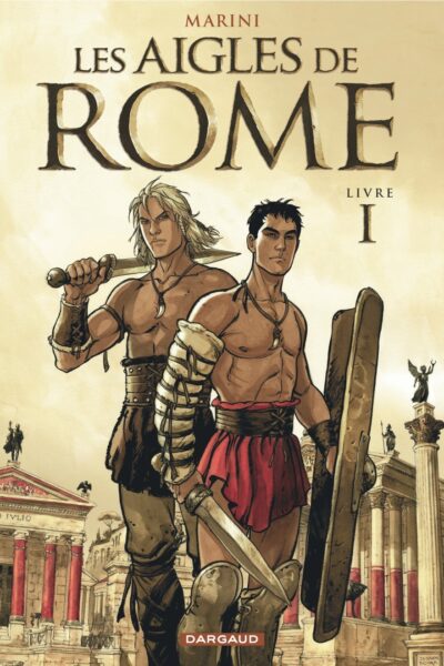 LES AIGLES DE ROME  LIVRE I