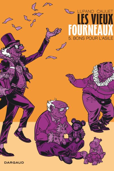 LES VIEUX FOURNEAUX T05 BONS POUR L'ASILE